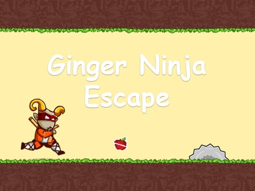 Ginger Ninja Escape