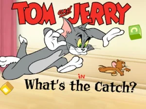 Tom & Jerry in Whats the Catch